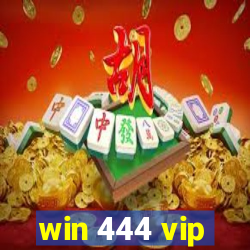 win 444 vip